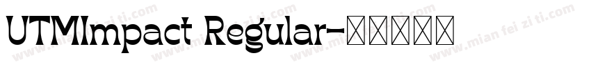 UTMImpact Regular字体转换